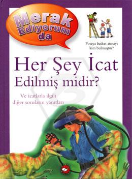 Merak Ediyorumda-Her Şey İcat Edilmiş Midir?