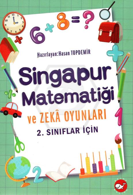 2.Sınıflar İçin Singapur Matematiği ve Zeka Oyunları