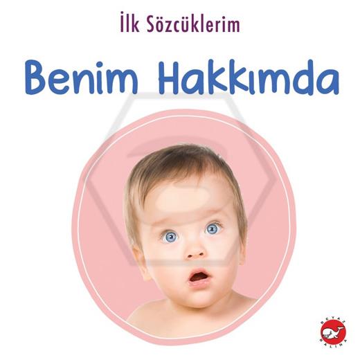 İlk Sözcüklerim - Benim Hakkımda