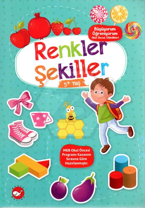 Büyüyorum Öğreniyorum - Renkler Şekiller
