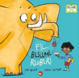 Organik Kitap - Fil Besleme Rehberi Ciltli