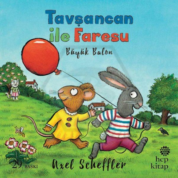 Tavşancan  ile Faresu: Büyük Balon