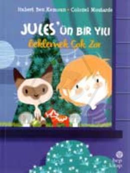 Jules ün Bir Yılı - Beklemek Çok Zor