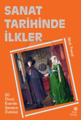 Sanat Tarihinde İlkler