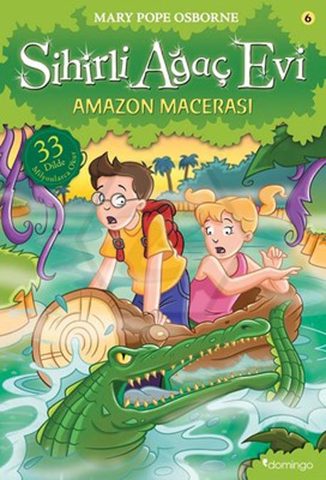 Sihirli Ağaç Evi 06 - Amazon Macerası