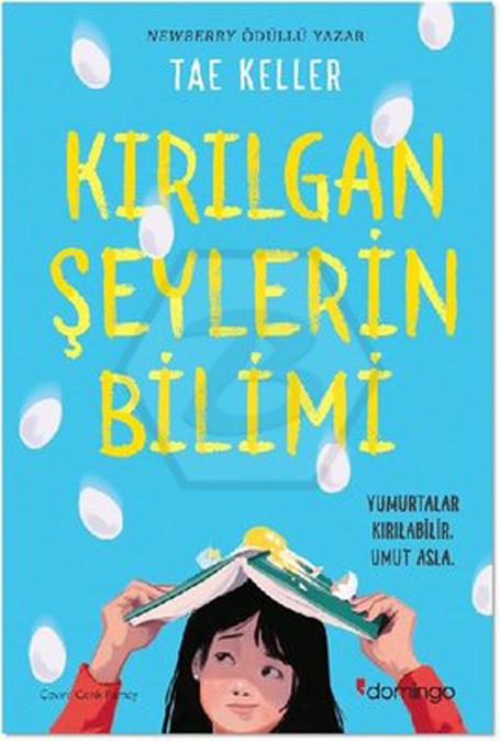 Kırılgan Şeylerin Bilimi - Yumurtalar Kırılabilir Umut Asla