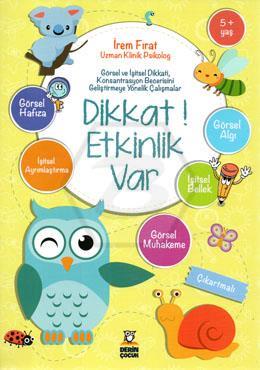Dikkat Etkinlik Var 5+
