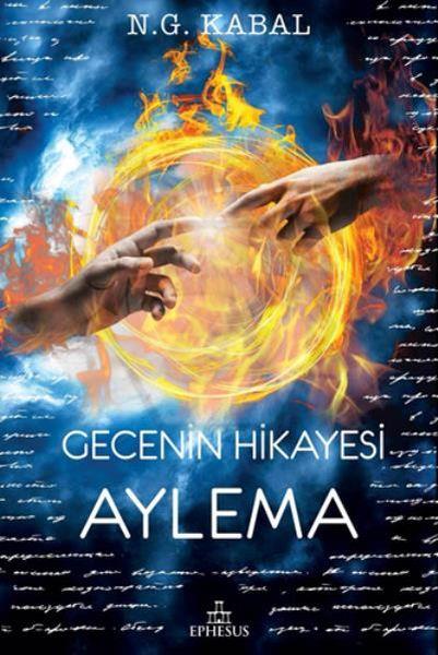Gecenin Hikayesi: Aylema (Ciltli)