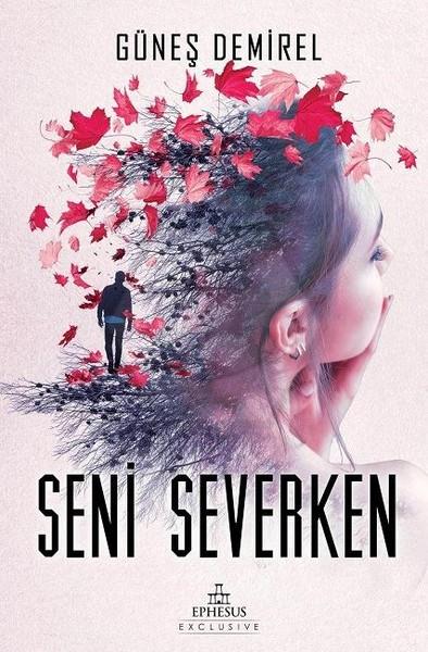 Seni Severken (Ciltsiz)