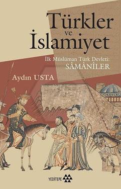 Türkler Ve İslamiyet İlk Müslüman Türk Devleti Sâmânîler