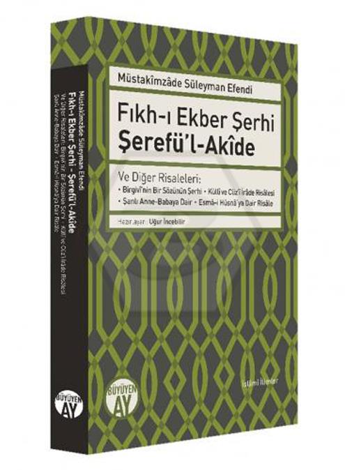 Fıkhı Ekber Şerhi - Şerefül-Akîde Müstakimzade Süleyman Efendi