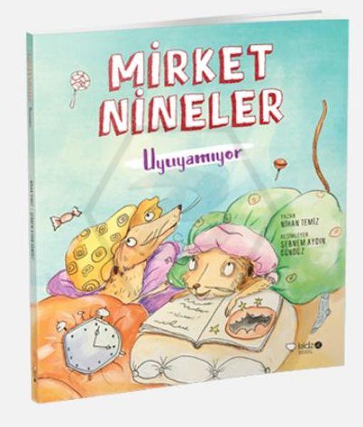 Mirket Nineler Uyuyamıyor