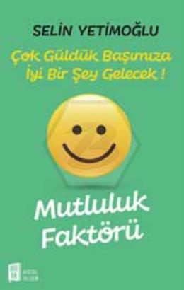 Mutluluk Faktörü