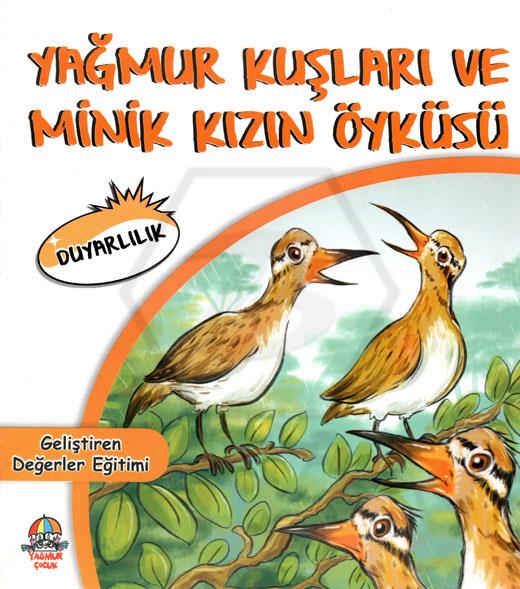 Yağmur Kuşları ve Minik Kızın Öyküsü