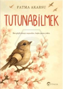 Tutunabilmek