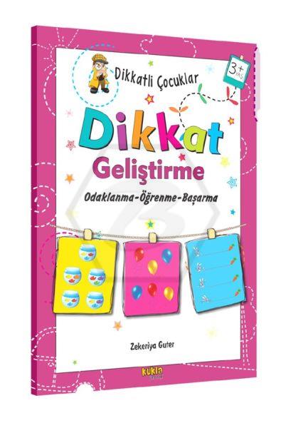 Dikkatli Çocuklar-Dikkat Geliştirme Odaklanma-Öğrenme-Başarma(+3 Yaş)