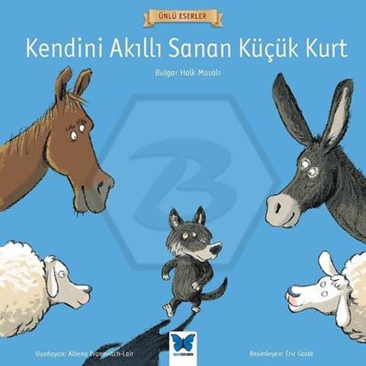 Kendini Akıllı Sanan Küçük Kurt