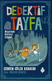 Dedektif Tayfa 2 - Mağaradaki Ürkütücü Gölgeler