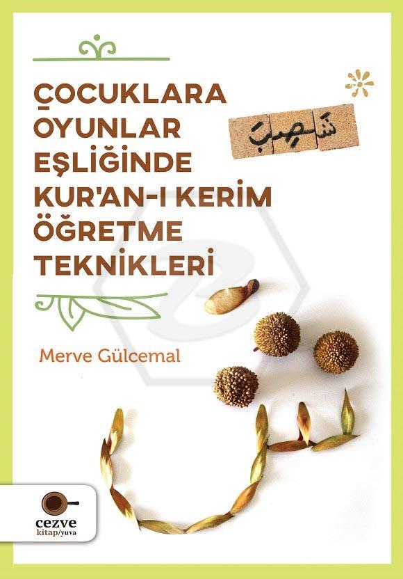 Çocuklara Oyunlar Eşliğinde Kuran-ı Kerim Öğretime Teknikleri