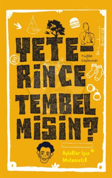 Yeterince Tembel Misin? - Aylaklar İçin Matematik