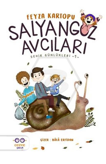 Salyangoz Avcıları Şehir Günlükleri 1 