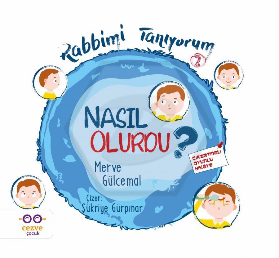 Rabbimi Tanıyorum 2 - Nasıl Olurdu?
