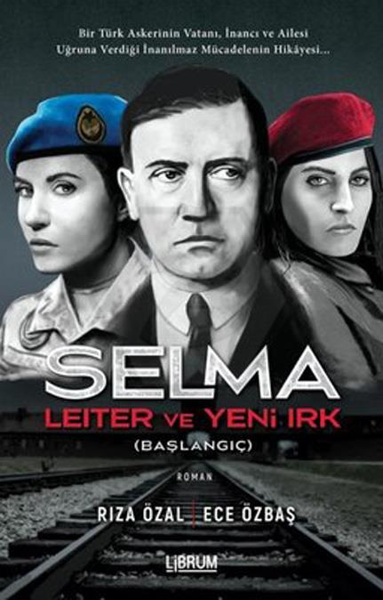 Selma Leıther Ve Yeni Irk