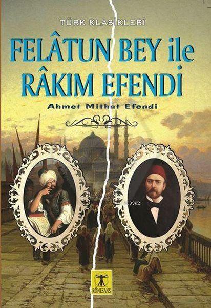 Felatun Bey ile Rakım Efendi