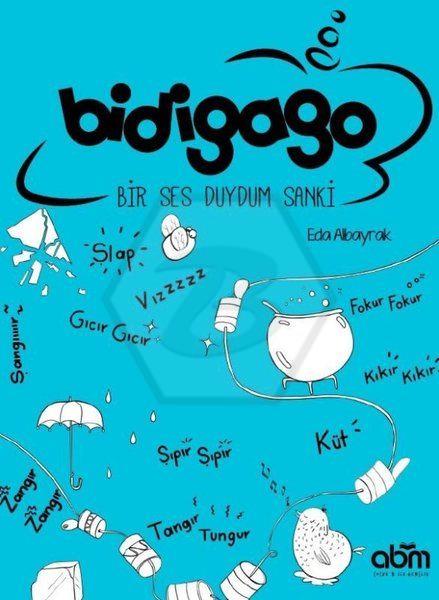Bidigago Bir Ses Duydum Sanki