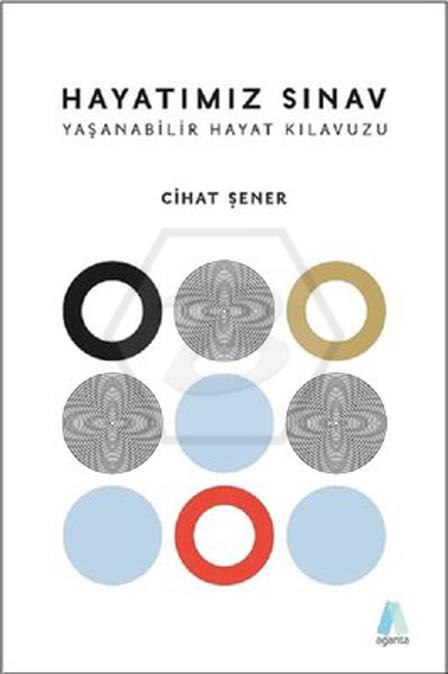Hayatımız Sınav - Yaşanabilir Hayat Kılavuzu