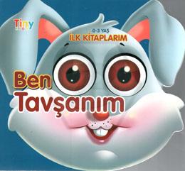 Ben Tavşanım- İlk Kitaplarım 0-3 Yaş