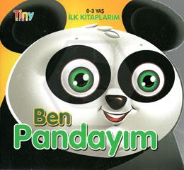 Ben Pandayım - İlk Kitaplarım 0-3 Yaş