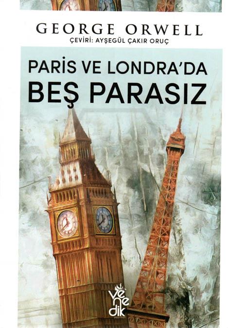 Paris ve Londra da Beş Parasız