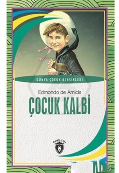 Dünya Çocuk Klasikleri Çocuk Kalbi