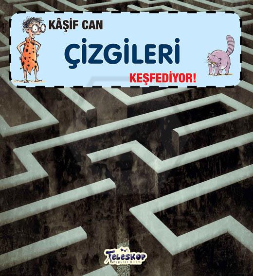 Kaşif Can Çizgileri Keşfediyor