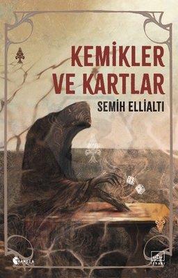 Kemikler ve Kartlar