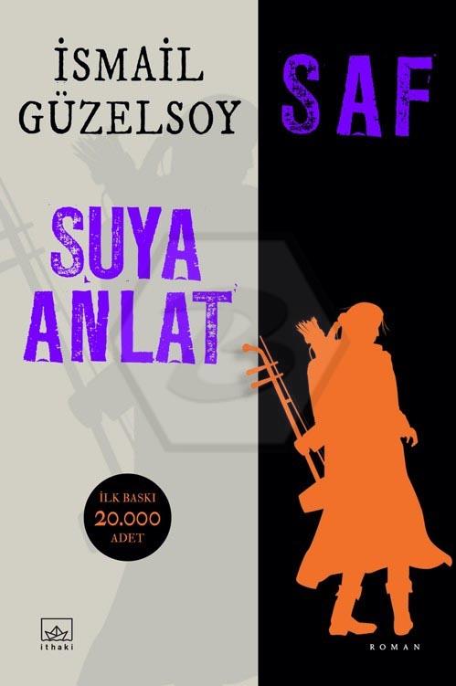 Saf - Suya Anlat