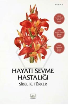Hayatı Sevme Hastalığı