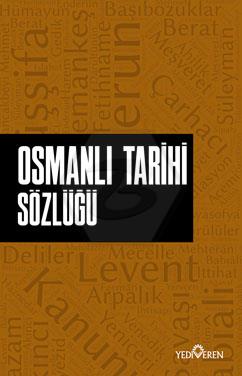 Osmanlı Tarihi Sözlüğü 