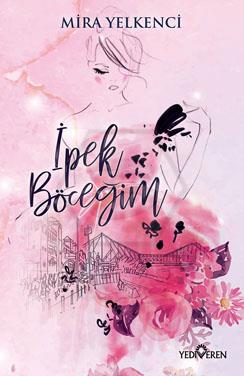 İpek Böceğim 