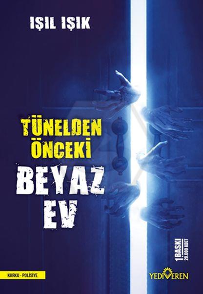 Tünelden Önceki Beyaz Ev