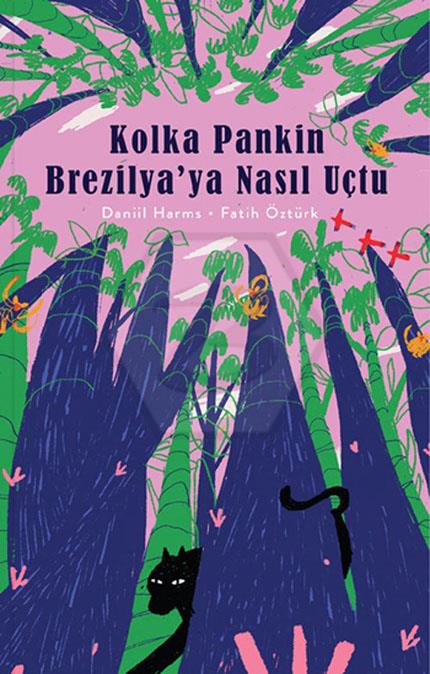 Kolka Pankin  Brezilya’ya Nasıl Uçtu