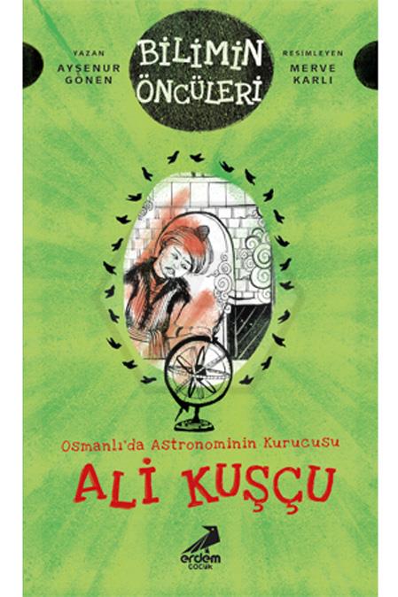 Ali Kuşçu-OsmanlıDa Astronominin Kurucusu - Bilim