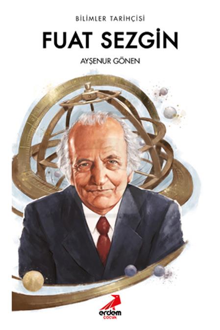 Fuat Sezgin - Bilimler Tarihçisi