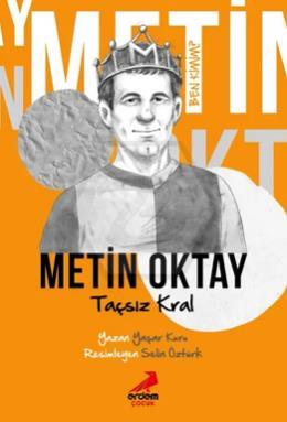 Metin Oktay Taçsız Kral