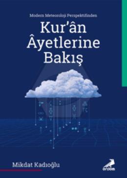 Modern Meteoroloji Perspektifinden Kur’an Ayetlerine Bakış