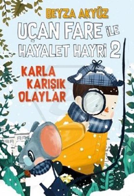 Uçan Fare İle Hayalet Hayri 2 Karla Karışık Olayla