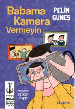 Babama Kamera Vermeyin