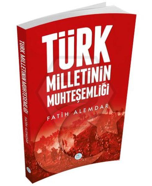 Türk Milletinin Muhteşemliği 