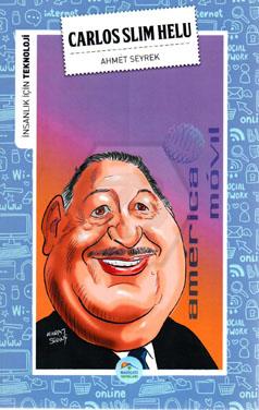 Carlos Slim Helu (Teknoloji) Maviçatı Yayınları